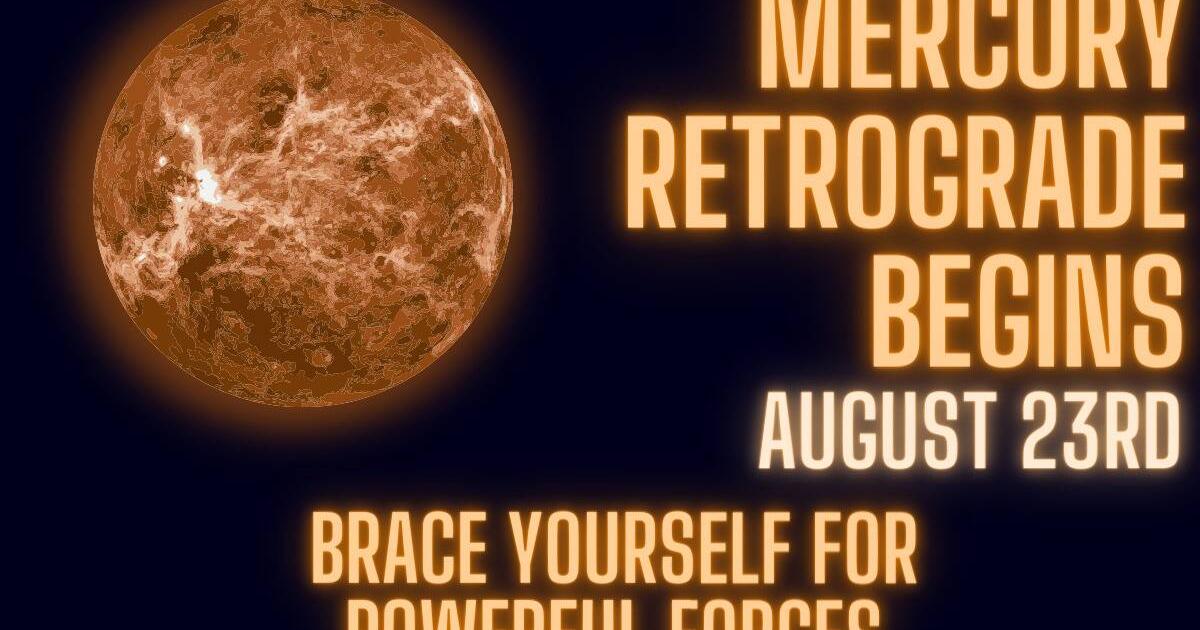 Mercury Retrograde In Virgo Begins August 23rd, Here's What You Need To