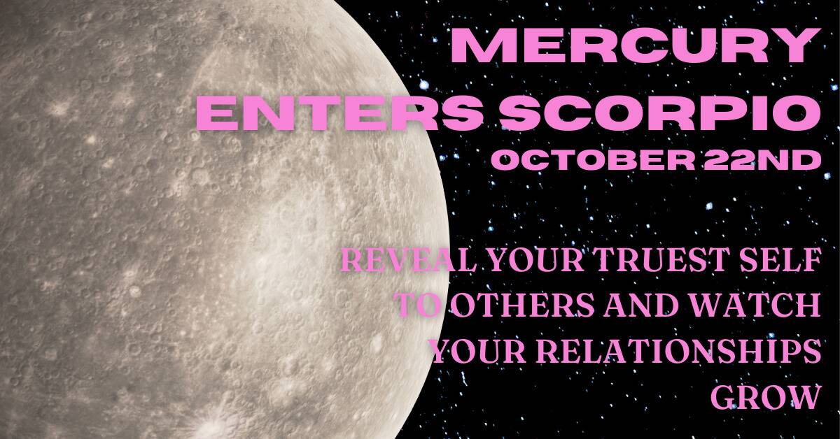 Mercury Enters Scorpio On October 22nd It s Time To Face Your