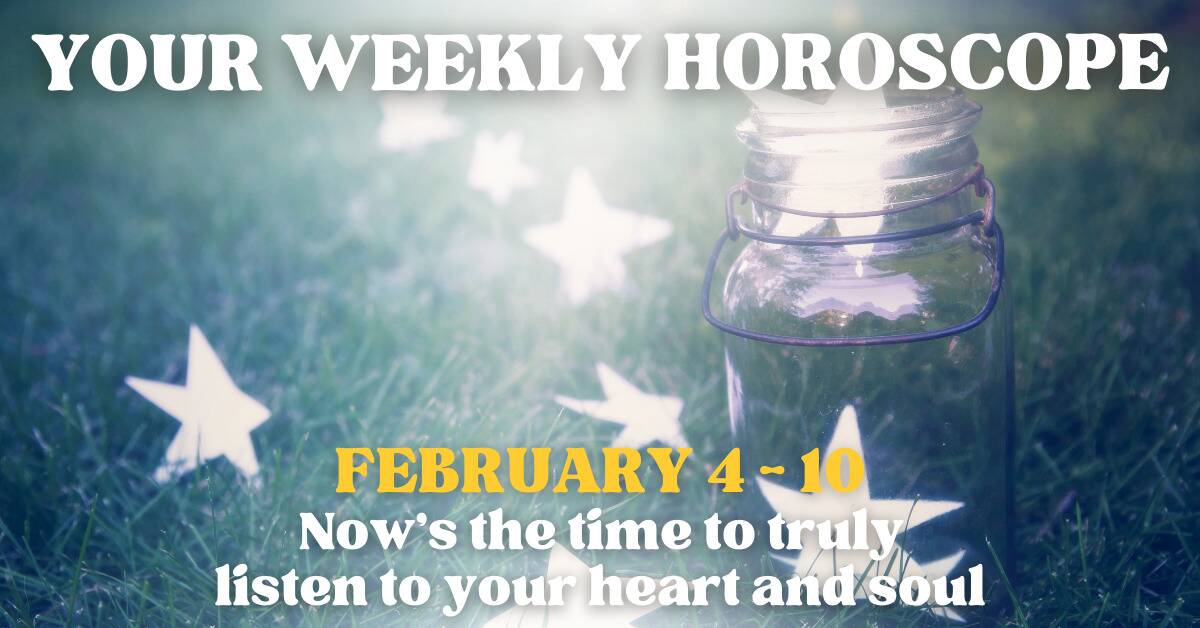 Your Weekly Horoscope February 4th 10th 2024