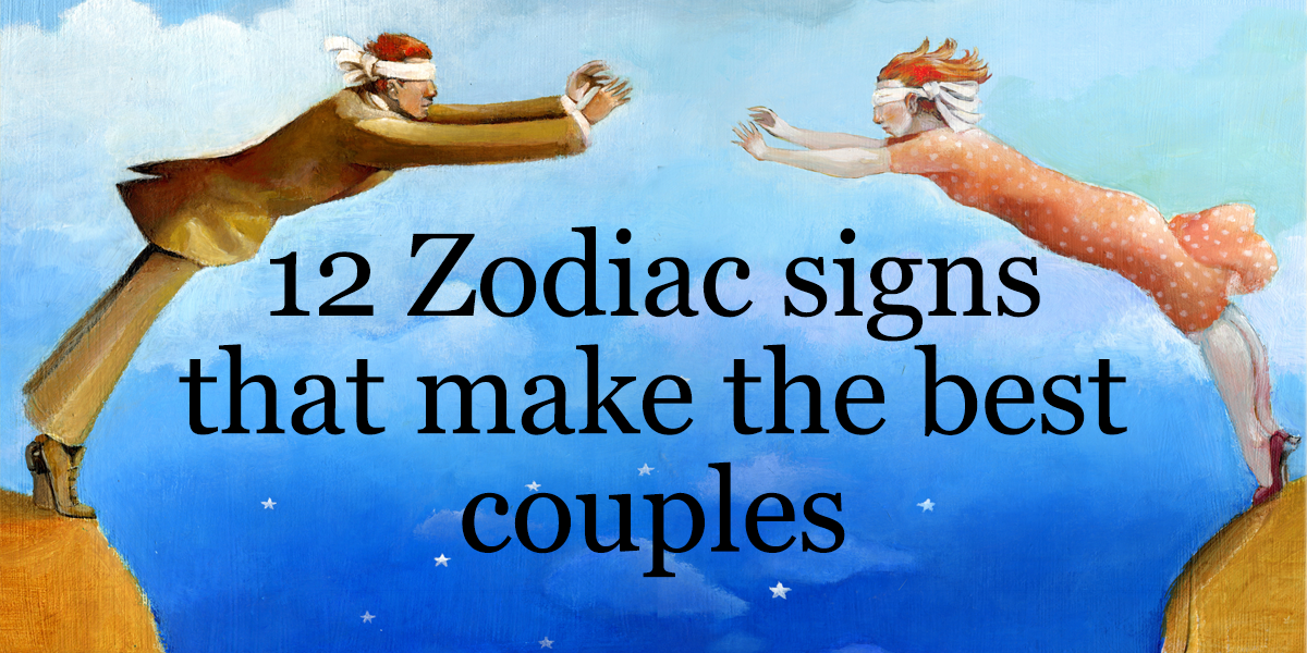 12 Zodiac Signs That Make The Best Couples 8838